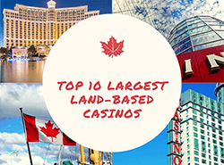 Largest Land-Based Casinos